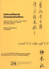 kniha Intercultural communication typical features of the Czech, British, American, Japanese, Chinese and Arab cultures, Oeconomica 2010