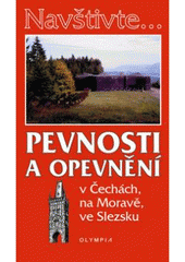 kniha Pevnosti a opevnění v Čechách, na Moravě a ve Slezsku, Olympia 2007