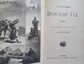 kniha Dvounohý vlk román, Jos. R. Vilímek 1895