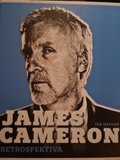 kniha James Cameron  Retrospektiva, Pangea 2022