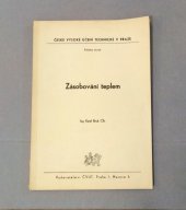 kniha Zásobování teplem Určeno pro posl. fak. strojní, ČVUT 1974