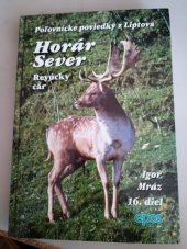 kniha Horár Sever Poľovnícke poviedky z Liptova 16. diel, Vydavateĺstvo Epos 2008