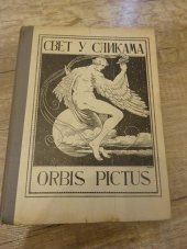 kniha Svet u slikama = Jana Amosa Komenského Orbis pictus : Svět v obrazích, s.n. 1913