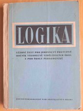 kniha Logika Učební text pro 11. postup. roč. všeobec. vzdělávacích škol a pro školy pedagog., SPN 1956