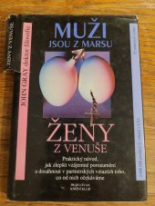 kniha Muži jsou z Marsu, ženy z Venuše praktický návod, jak zlepšit vzájemné porozumění a dosáhnout v partnerských vztazích toho, co od nich očekáváme, Práh 1994