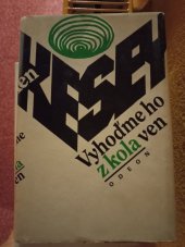 kniha Kde kukačka hnízdo má Hra o 2 dějstvích podle románu Kena Keseye Vyhoďte ho z kola ven, Dilia 1987