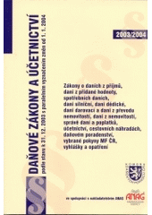 kniha Daňové zákony a účetnictví podle stavu k 31.12.2003 s paralelním vyznačením změn od 1.1.2004 vhodné jako pomůcka ke kvalifikačním zkouškám na daňového poradce, Komora daňových poradců České republiky 2004