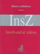 kniha Zákon o úpadku a způsobech jeho řešení (insolvenční zákon) s judikaturou a souvisejícími předpisy, C. H. Beck 2009