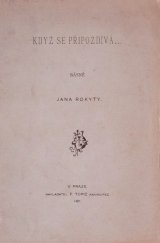 kniha Když se připozdívá-- básně Jana Rokyty, F. Topič 1897