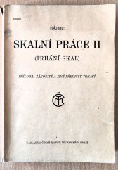 kniha Skalní práce. [Díl] II, - (Trhání skal), Česká matice technická 1947