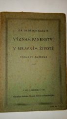 kniha Význam panenství v mravním životě podle sv. Ambrože, s.n. 1931