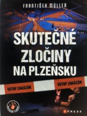kniha Skutečné zločiny na Plzeňsku, CPRESS 2023