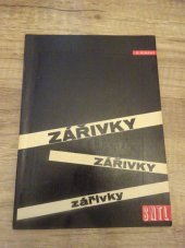 kniha Zářivky Určeno pro prac. ve světelné technice, SNTL 1964