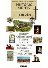 kniha Terezín history, architecture, nature, society, personalities, traditions, features, information, Fraus 2004