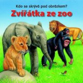 kniha Zvířátka ze ZOO, Svojtka & Co. 2011