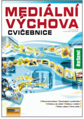 kniha Mediální výchova cvičebnice : řešení, Computer Media 2010