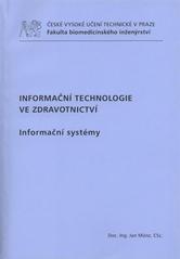 kniha Informační technologie ve zdravotnictví informační systémy, ČVUT 2011