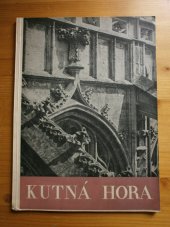 kniha Kutná Hora [v památkách sedmi století, nákladem města 1948