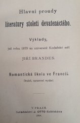 kniha Hlavní proudy literatury století devatenáctého. Romantická škola ve Francii, J. Otto 1894