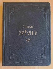 kniha Církevní zpěvník pro evanjelické křesťany, Evanj. Matice a. v. 1905