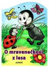 kniha O mravenečkovi z lesa, Junior 2010