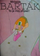 kniha To je můj případ! kniha kresleného humoru, Novinář 1989