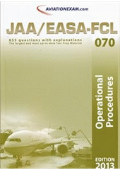 kniha JAA/EASA-FCL Test Prep [edition] 2013 : Test Prep material for ATPL, CPL and IR competency levels, for both airplane and helicopter., International Wings 