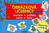 kniha Obrázková učebnice pro nejmenší abeceda, počítání, barvy, tavry, Rebo 2005