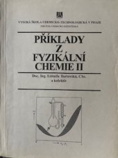 kniha Příklady z fyzikální chemie II, Vysoká škola chemicko-technologická v Praze 2002