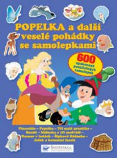 kniha Popelka a další veselé pohádky se samolepkami, Svojtka & Co. 2010