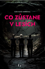 kniha Co zůstane v lesích , George Publishing 2023