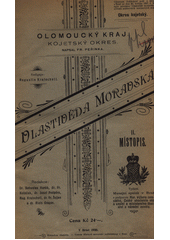 kniha Vlastivěda moravská II. - Místopis Moravy II. Olomoucký kraj - Kojetský okres, Musejní spolek 1930