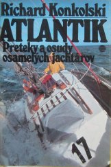 kniha Atlantik Preteky a osudy osamelých jachtárov, Šport 1981