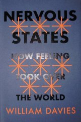 kniha Nervous States How Feeling Took over the World, Jonathan Cape 2018