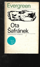 kniha Evergreen aneb Jedinečné třeštění (Novela se ctižádostí detektivky), Československý spisovatel 1968