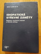 kniha Idiopatické střevní záněty nejistoty, současné znalosti a klinický přístup, Galén 1998