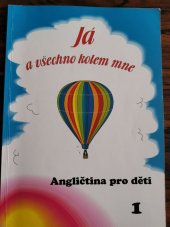 kniha Já a všechno kolem mne 1 Angličtina pro děti , MC nakladatelství 1996