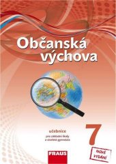 kniha Občanská výchova 7 Nová generace - učebnice pro základní školy a víceletá gymnázia, Fraus 2019