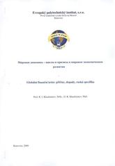 kniha Mirovaja dinamika - cikly i krizisy v mirovom ekonomičeskom razvitii = Globální finanční krize: příčiny, dopady, ruská specifika, Jevropejskij politechničeskij institut 2009