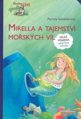 kniha Mirella a tajemství mořských víl [velká písmena - genetická metoda], Thovt 2010