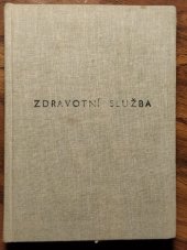 kniha Zdravotní služba Pojednání, týkající se zdravotní misie v díle evangelia 1990