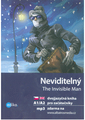 kniha Neviditelný = The invisible man, Edika 2018