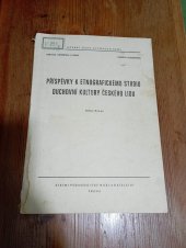 kniha Příspěvky k etnografickému studiu duchovní kultury českého lidu Určeno pro posl. fak. fil., SPN 1965