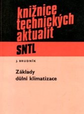 kniha Základy důlní klimatizace, SNTL 1985