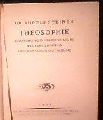 kniha Theosophie Einfuhrung in ubersinnliche Welterkenntnis und Menschenbestimung, Philosophisch-antroposophischer Verlag 1922