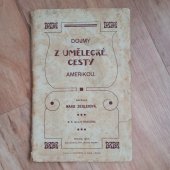 kniha Dojmy z umělecké cesty Amerikou, Mladá Praha 1907