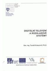 kniha Digitální televizní a rozhlasové systémy, Vysoké učení technické v Brně, Fakulta elektrotechniky a komunikačních technologií, Ústav radioelektroniky 2012