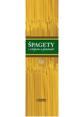 kniha Špagety s vtipem a fantazií, Rebo 2011