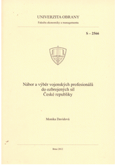 kniha Nábor a výběr vojenských profesionálů do ozbrojených sil České republiky studijní pomůcka, Univerzita obrany 2012