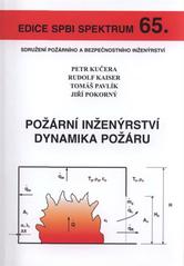 kniha Požární inženýrství dynamika požáru, Sdružení požárního a bezpečnostního inženýrství 2009